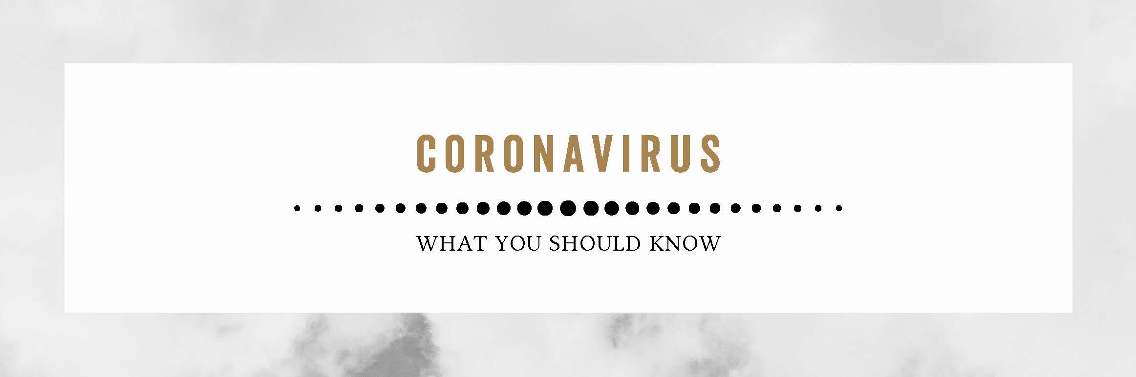 What You Should Know About Coronavirus